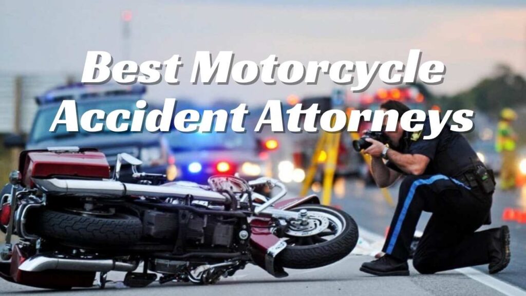 Best Motorcycle Accident Attorneys