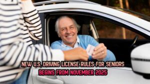 New U.S. Driving License Rules for Seniors Begins from November 2025
