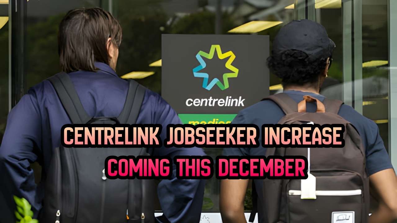 Centrelink JobSeeker Increase Coming This December